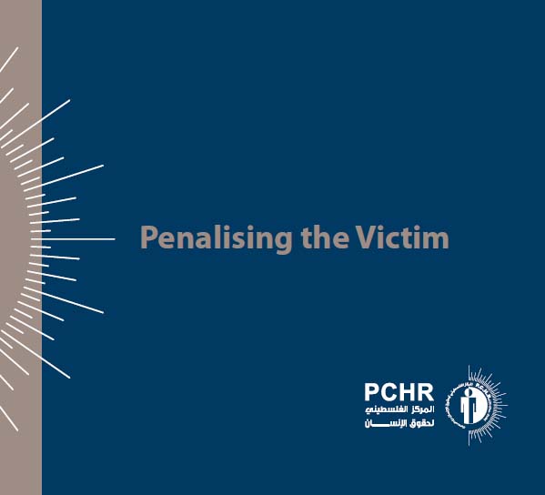 Penalising the Victim