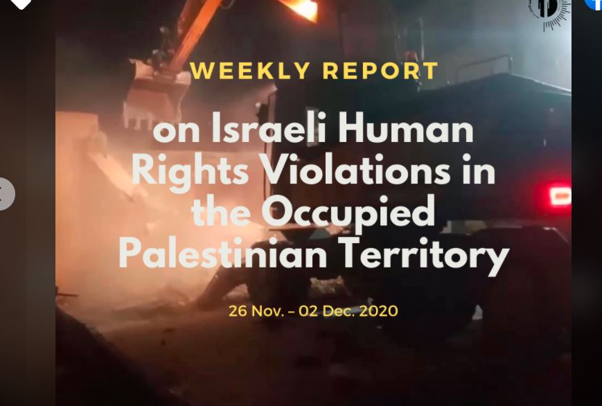 weekly report on israeli human rights violations in the occupied palestinian territory (26 November – 02 December 2020)