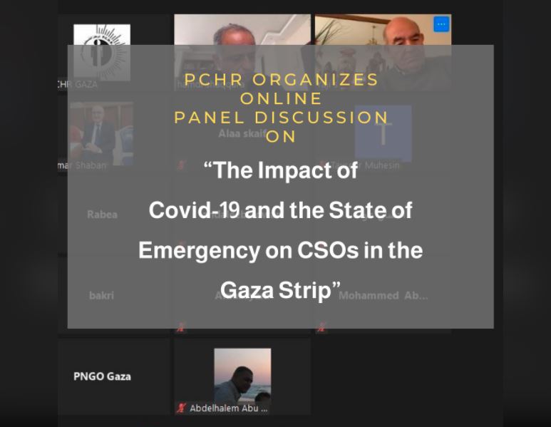 PCHR Organizes Online Panel Discussion on: “The Impact of Covid-19 and the State of Emergency on CSOs in the Gaza Strip”