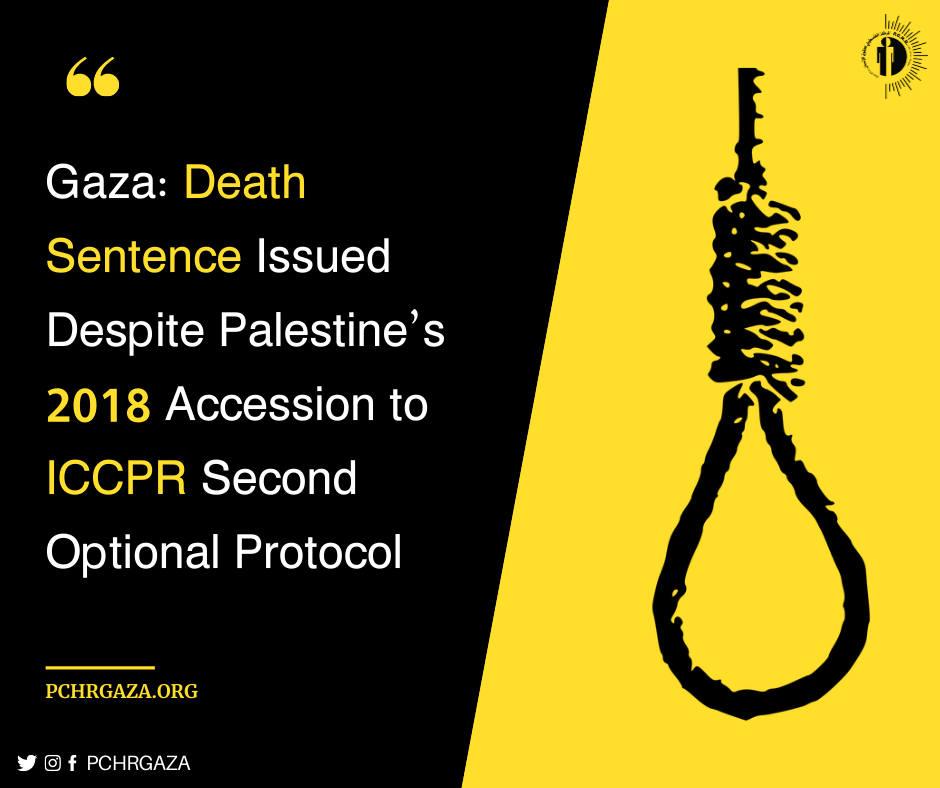 Gaza: Death Sentence Issued Despite Palestine’s 2018 Accession to ICCPR Second Optional Protocol