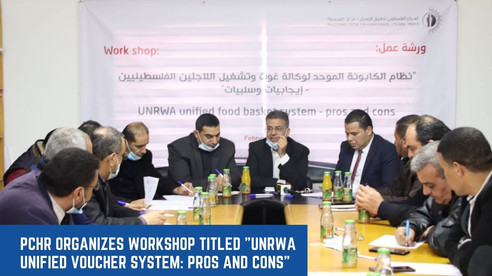 PCHR Organizes Workshop Titled “UNRWA Unified Voucher System: Pros and Cons”