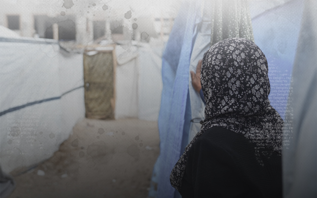 Palestinian Center for Human Rights Releases Report on Lack of Privacy and Safety for Women in Makeshift Camps